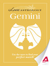 Love Astrology: Gemini (eBook): Use the Stars to Find Your Perfect Match!
